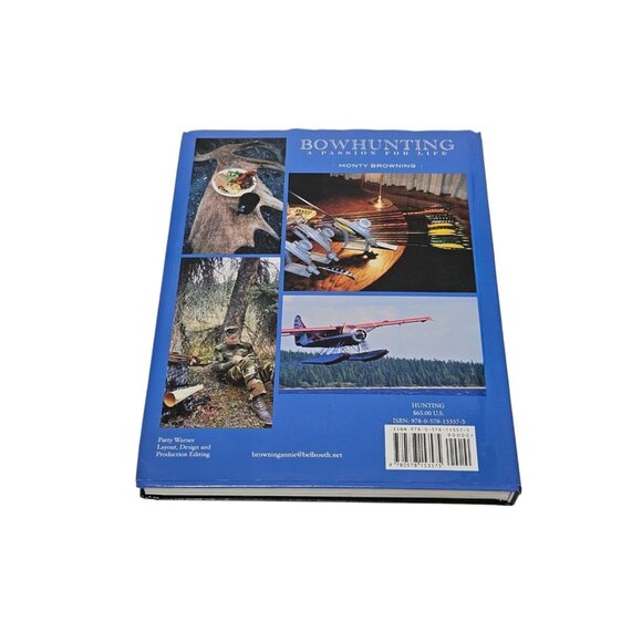 Bowhunting: A Passion For Life SIGNED Monty Browning 1st Printing Hardcover - Picture 12 of 16